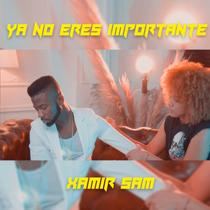Ya No Eres Importante