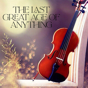 Camta Miss - The Last Great Age of Anything