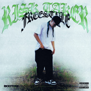 Risk Taker Freestyle by Ricky Tone