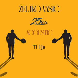 Ti i ja (acoustic) by Zeljko Vasic