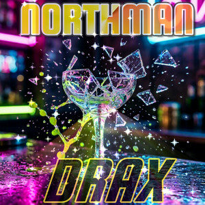 DRAX by NORTHMAN