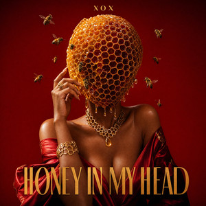 Honey in My Head by XOX