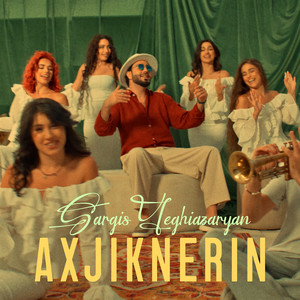Axjiknerin by Sargis Yeghiazaryan