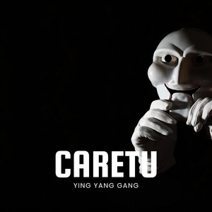 CARETU by Ying Yang Gang