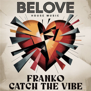 Catch The Vibe by FRANKO