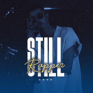 STILL RAPPER  (سهور الليل يواسي فيا)