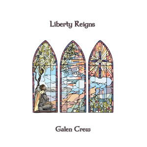 Liberty Reigns by Galen Crew