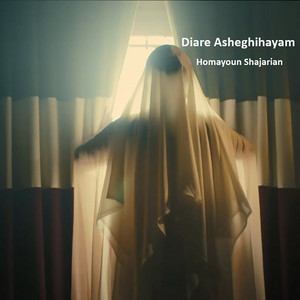 Homayoun Shajarian - Diare Asheghihayam