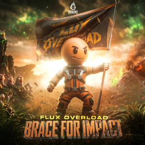 Brace For Impact by Flux Overload