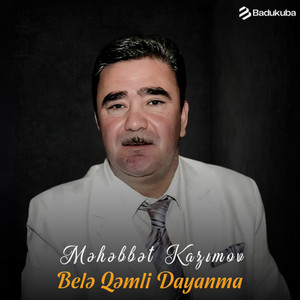 Məhəbbət Kazımov - Belə Qəmli Dayanma (feat. Könül Kərimova)