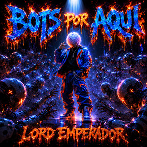Bots por Aqui by Lord Emperador