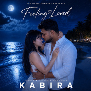 Feeling Loved by Kabira