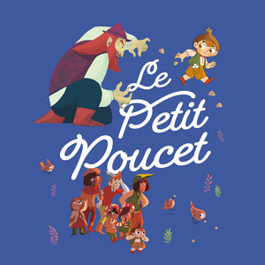 Le Petit Poucet, Pt2 by Mes p'tits classiques