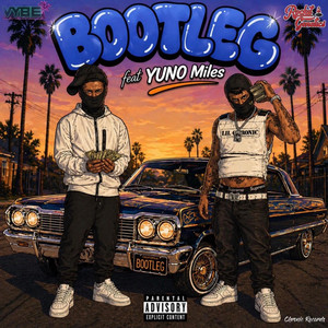 BOOTLEG by lil chronic, Yuno Miles