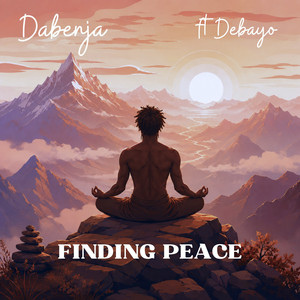 Finding Peace (feat. Debayo) by Dabenja, DEBAYO