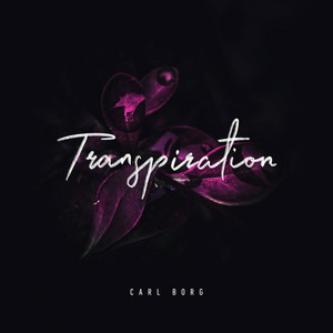 Transpiration by Carl Borg