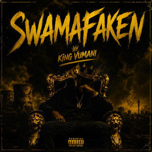 SwaMafaken by King vumani