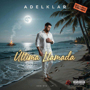 Ultima Llamada by Adelklar