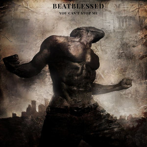 You Can't Stop Me - Extended Version by Beatblessed