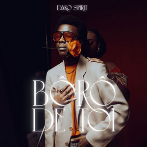 BÔRÔ DE TOI by Dako Spirit
