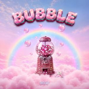 BUBBLE by THTCHR