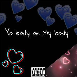 Rpuprackzz - Yo Body On My Body (feat. Onlyturnt)