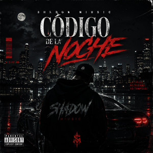 Codigo De La Noche by Shadow miusic