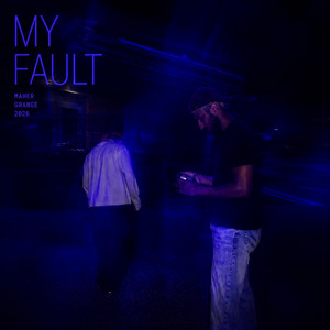 My Fault by Grange, Maher