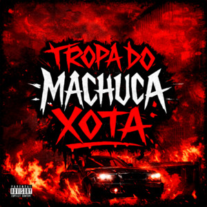 Tropa do Machuca Xota