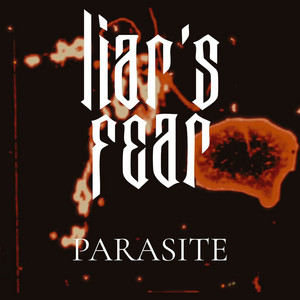 Parasite by Liar's Fear