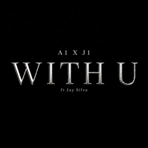With U by A1 x J1, Jay Silva