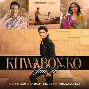 Khwabon Ko Jeene Do by Shaan