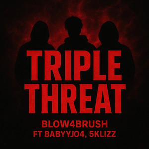 Triple Threat by Blow4Brush, BabyyJo4, 5kLizz