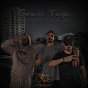 Graue Tage by CREATIVE COLLAPSE COLLECTIVE, FuMa, VauDrei, BUZAD