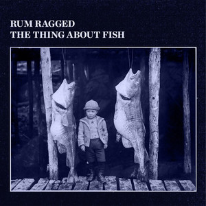 The Land of Fish and Seals by Rum Ragged
