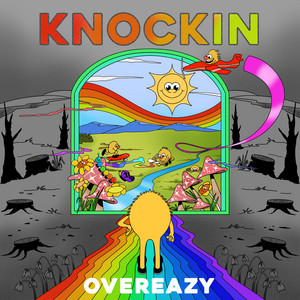 KNOCKIN by OVEREAZY