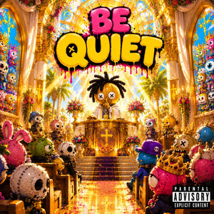 BE QUIET by Grizzy Hendrix