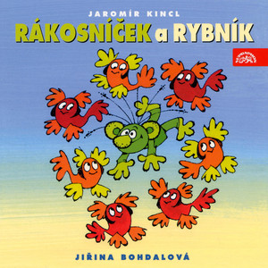 Jak Rákosníček válčil s vodními šneky I by Rákosníček, Jiřina Bohdalová