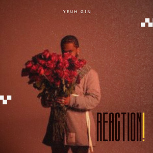 Yeuh GIN - Reaction!