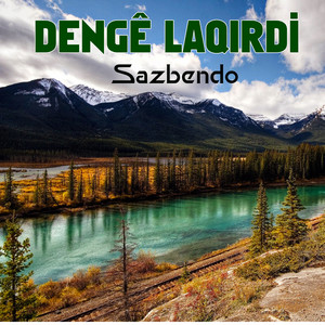 Denge Laqırdi - Te Dıgo