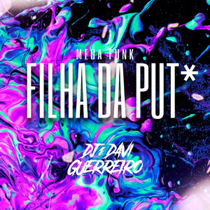 MEGA FUNK FILHA DA PUTA