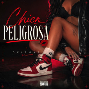 Chica Peligrosa by QKISMAR