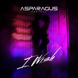 I Wish by ASPARAGUSproject