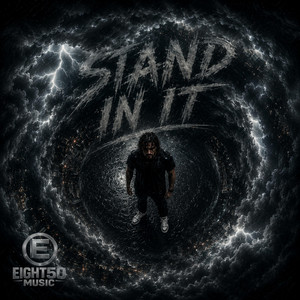 Stand In It by Eight50Music