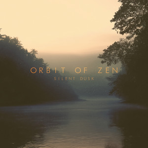 Silent Dusk by Orbit Of Zen