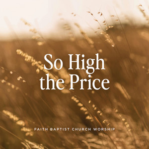 So High the Price