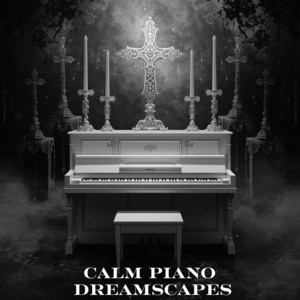 Olympe by Calm Piano Dreamscapes
