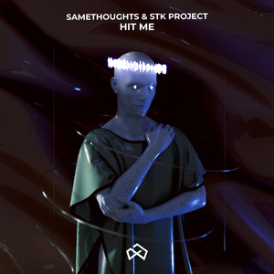 Hit Me by SameThoughts, STK Project