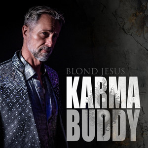 Karma Buddy by Blond Jesus