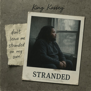 STRANDED by King Kossey